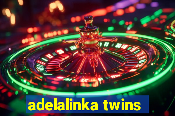 adelalinka twins